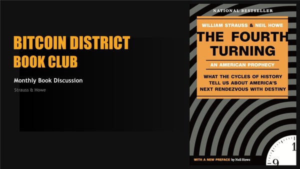 Bitcoin Book Club: The Fourth Turning