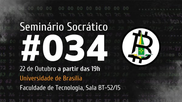 💬 Brasília Bitdevs - Seminário Socrático #034