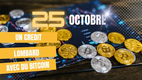 #35 Le crédit Lombard avec Bitcoin débloquez la liquidité de vos actifs crypto