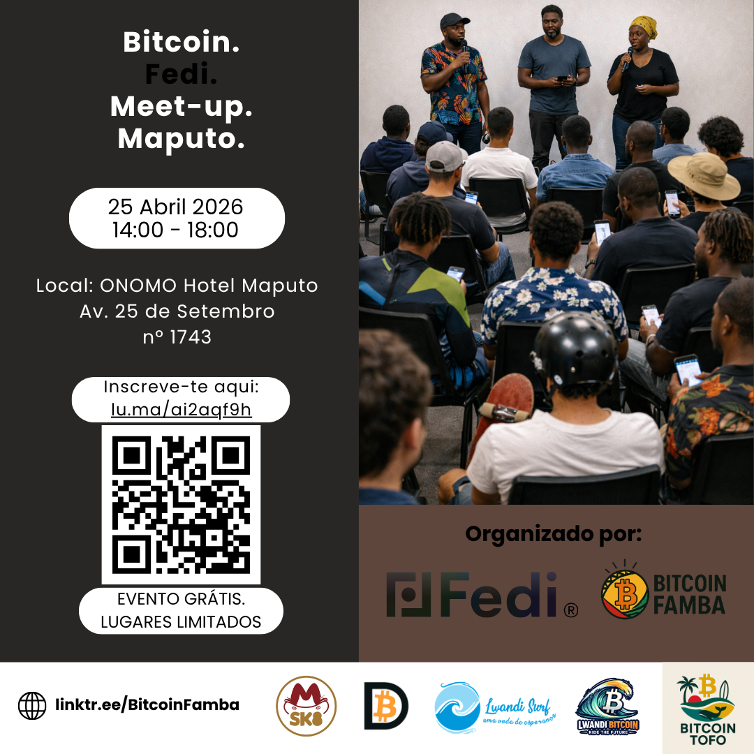Bitcoin Fedi Meetup, Maputo, Moçambique 🇲🇿